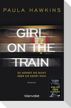Girl on the Train - Du kennst sie nicht, aber sie kennt dich