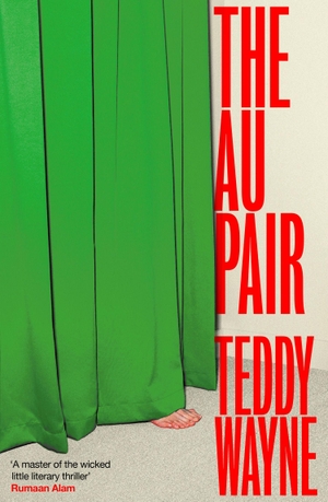 Wayne, Teddy. The Au Pair. HarperCollins Publishers, 2026.