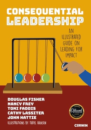 Lassiter, Cathy J. / Fisher, Douglas et al. Consequential Leadership - An Illustrated Guide on Leading for Impact. SAGE Publications Inc, 2026.