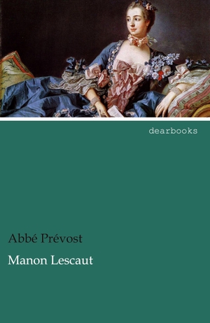 Prévost, Abbé. Manon Lescaut. dearbooks, 2014.