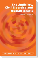 The Judiciary, Civil Liberties and Human Rights