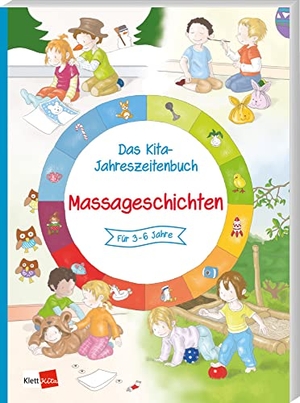 Das Kita-Jahreszeitenbuch: Massagegeschichten. Klett Kita GmbH, 2022.