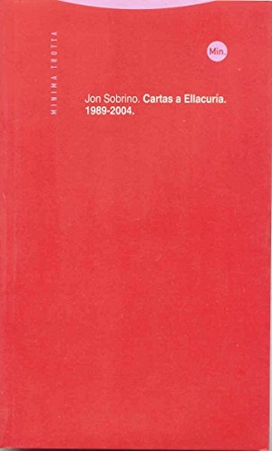 Sobrino, Jon. Cartas a Ellacuría (1989-2004). Editorial Trotta, S.A., 2004.