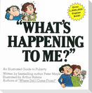 What's Happening to Me?: The Answers to Some of the World's Most Embarrassing Questions
