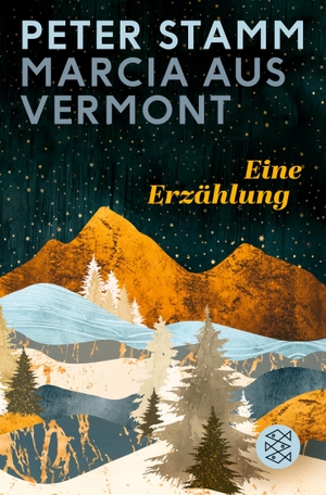 Stamm, Peter. Marcia aus Vermont - Eine Erzählung. S. Fischer Verlag, 2020.
