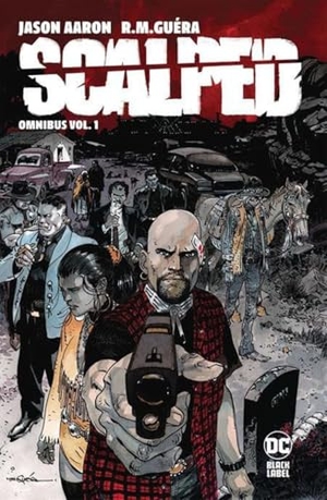 Aaron, Jason / R. M. Guera. Scalped Omnibus Vol. 1. DC Comics, 2024.