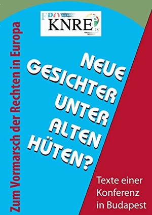 Lanier, Amelie (Hrsg.). Neue Gesichter unter alten Hüten? - Texte einer Konferenz in Budapest. Books on Demand, 2013.