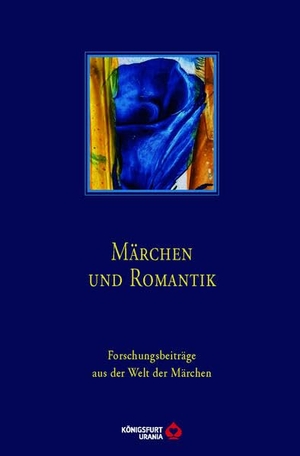 Lox, Harlinda / Thomas Bücksteeg. Märchen und Romantik Buchhandelsausgabe - Forschungsbeiträge aus der Welt der Märchen, Band 50. Königsfurt-Urania, 2025.