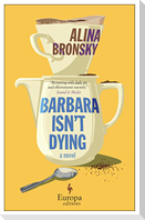 Barbara Isn't Dying