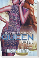 Daughter of a Queen Pin