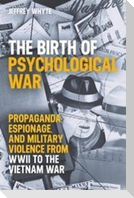 The Birth of Psychological War