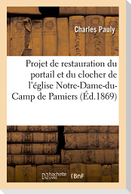 Mémoire Projet de Restauration Du Portail Et Du Clocher de l'Église Notre-Dame-Du-Camp de Pamiers