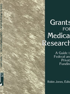 Jones, Robin / Jones, And Bartlett et al. Grants for Medical Research. Jones & Bartlett Publishers, 2007.