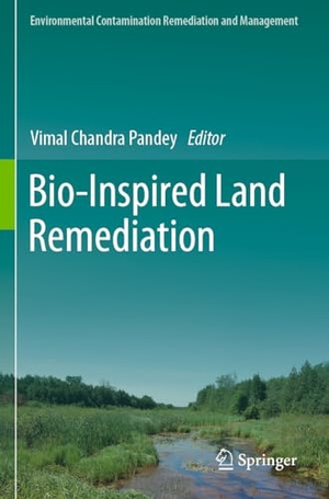 Pandey, Vimal Chandra (Hrsg.). Bio-Inspired Land Remediation. Springer International Publishing, 2024.