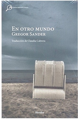 Sander, Gregor. En otro mundo. , 2016.