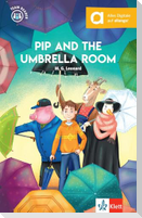 Pip and the Umbrella Room