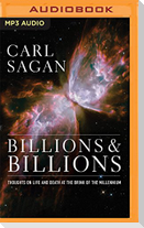 Billions & Billions: Thoughts on Life and Death at the Brink of the Millennium