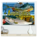 Anglerglück - den Fisch am Haken (hochwertiger Premium Wandkalender 2025 DIN A2 quer), Kunstdruck in Hochglanz