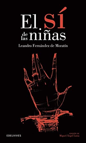Fernández De Moratín, Leandro. El sí de las niñas. Editorial Luis Vives (Edelvives), 2008.