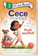 Cece Loves Science: Push and Pull