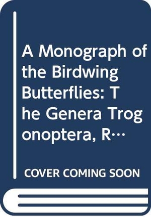 Haugum / Low. A Monograph of the Birdwing Butterflies - 2. the Genera Trogonoptera, Ripponia and Troides. Brill, 1985.