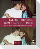 Digital Restoration from Start to Finish