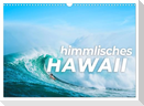 Himmlisches Hawaii (Wandkalender 2025 DIN A3 quer), CALVENDO Monatskalender