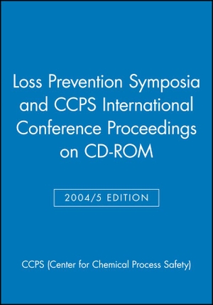 Ccps. Loss Prevention Symposia and Ccps International Conference Proceedings on CD-ROM. Wiley, 2005.