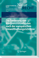 Die Sanierung von Biodiversitätsschäden nach der europäischen Umwelthaftungsrichtlinie