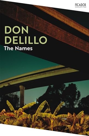 DeLillo, Don. The Names. Macmillan Publishers Int Ltd - MDL, 2022.