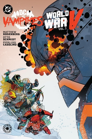 Rosenberg, Matthew / Shane Mccarthy. DC vs. Vampires: World War V Vol. 2. DC Comics, 2026.
