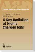 X-Ray Radiation of Highly Charged Ions