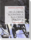 De la crisis económica a la crisis política : una mirada crítica