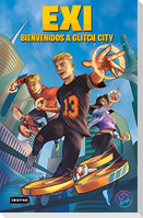 Exi : bienvenidos a Glitch City