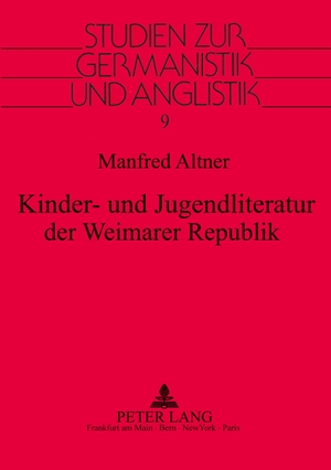 Altner, Manfred. Kinder- und Jugendliteratur der Weimarer Republik. Peter Lang, 1991.