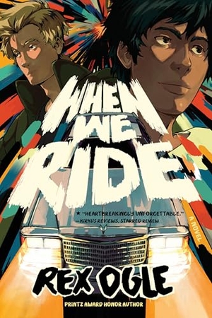 Ogle, Rex. When We Ride - A Novel. WW Norton & Co, 2026.
