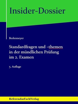 Berkemeyer, Michael. Standardfragen und -themen in der mündlichen Prüfung im 2. Examen. ReferendarFachVerlag GmbH, 2026.