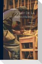 L'art De La Menuiserie...