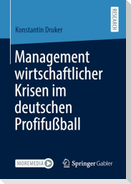Management wirtschaftlicher Krisen im deutschen Profifußball