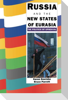 Russia and the New States of Eurasia