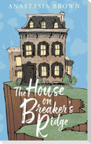 The House on Breaker's Ridge