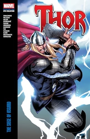 Straczynski, J Michael / Marvel Various. Thor Modern Era Epic Collection: The Siege of Asgard. Marvel, 2024.