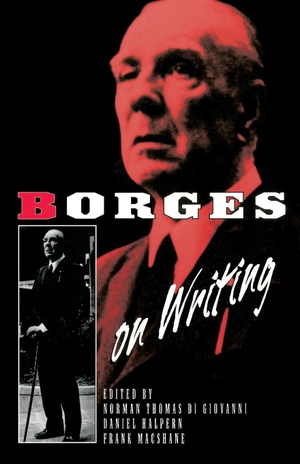 Borges, Jorge Luis. Borges on Writing. PerfectBound, 1994.