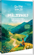 Der Weg ist das Ziel Pfälzerwald