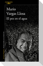 El Pez En El Agua / A Fish in Water: A Memoir