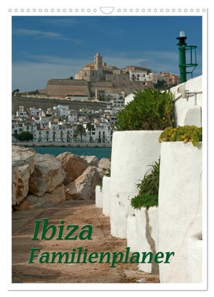 Lindert-Rottke, Antje. Ibiza / Familienplaner (Wandkalender 2024 DIN A3 hoch), CALVENDO Monatskalender - Zauberhaftes Ibiza. Calvendo Verlag, 2023.
