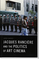 Jacques Rancière and the Politics of Art Cinema