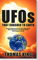 UFOs That Crashed to Earth