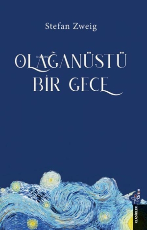 Zweig, Stefan. Olaganüstü Bir Gece. Orion Kitabevi, 2026.