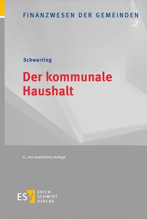 Schwarting, Gunnar. Der kommunale Haushalt. Schmidt, Erich Verlag, 2026.